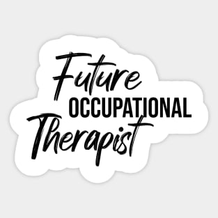 future occupational therapist Sticker